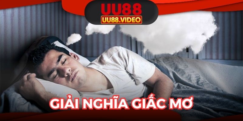 Giải Nghĩa Giấc Mơ - Tiết Lộ Bí Ẩn Đằng Sau Giấc Ngủ